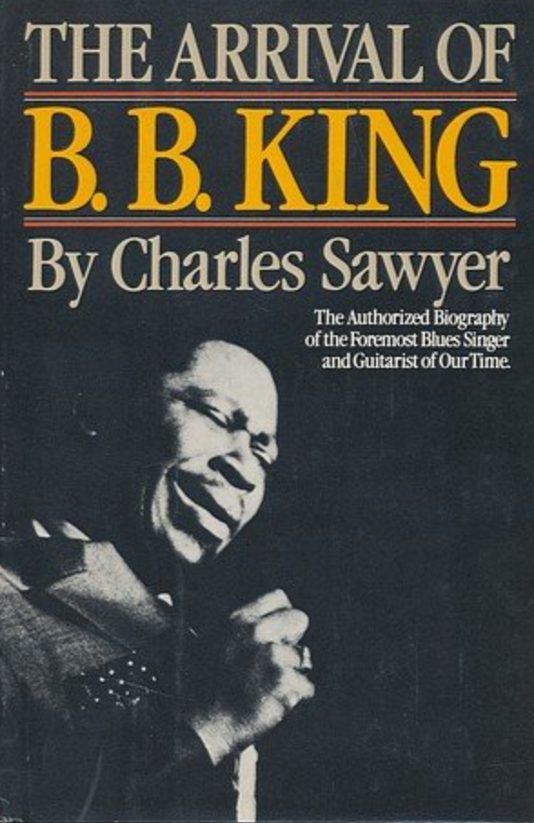 <span>The Arrival of B.B. King:</span> The Authorized Biography